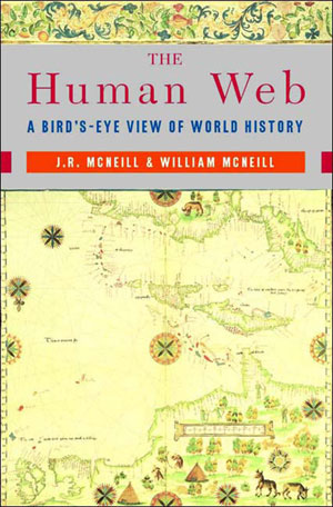 The Human Web (2003) John Robert McNeill